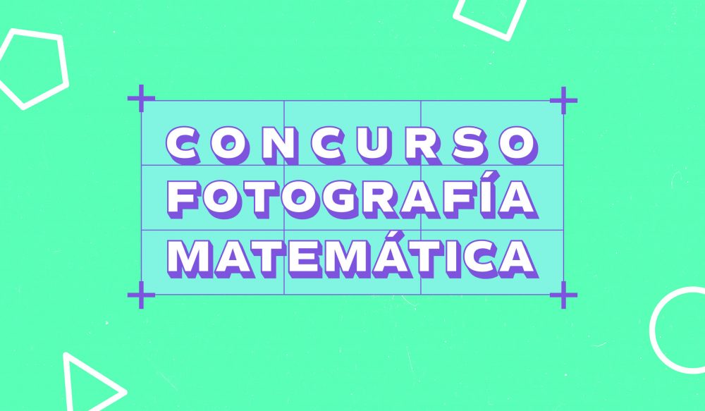 ¡Nuevo Hito! Concurso Fotográfico Matemáticas