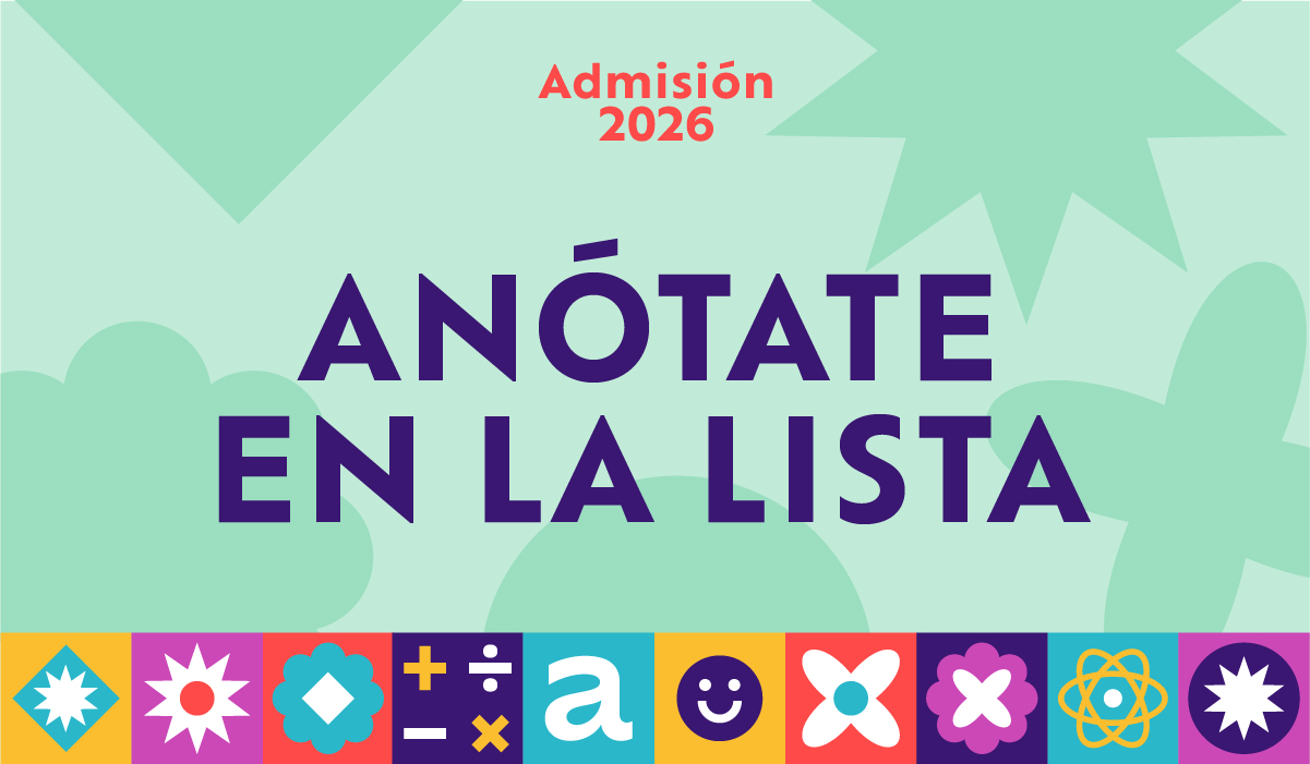 Anótate en la Lista: Admisión 2026